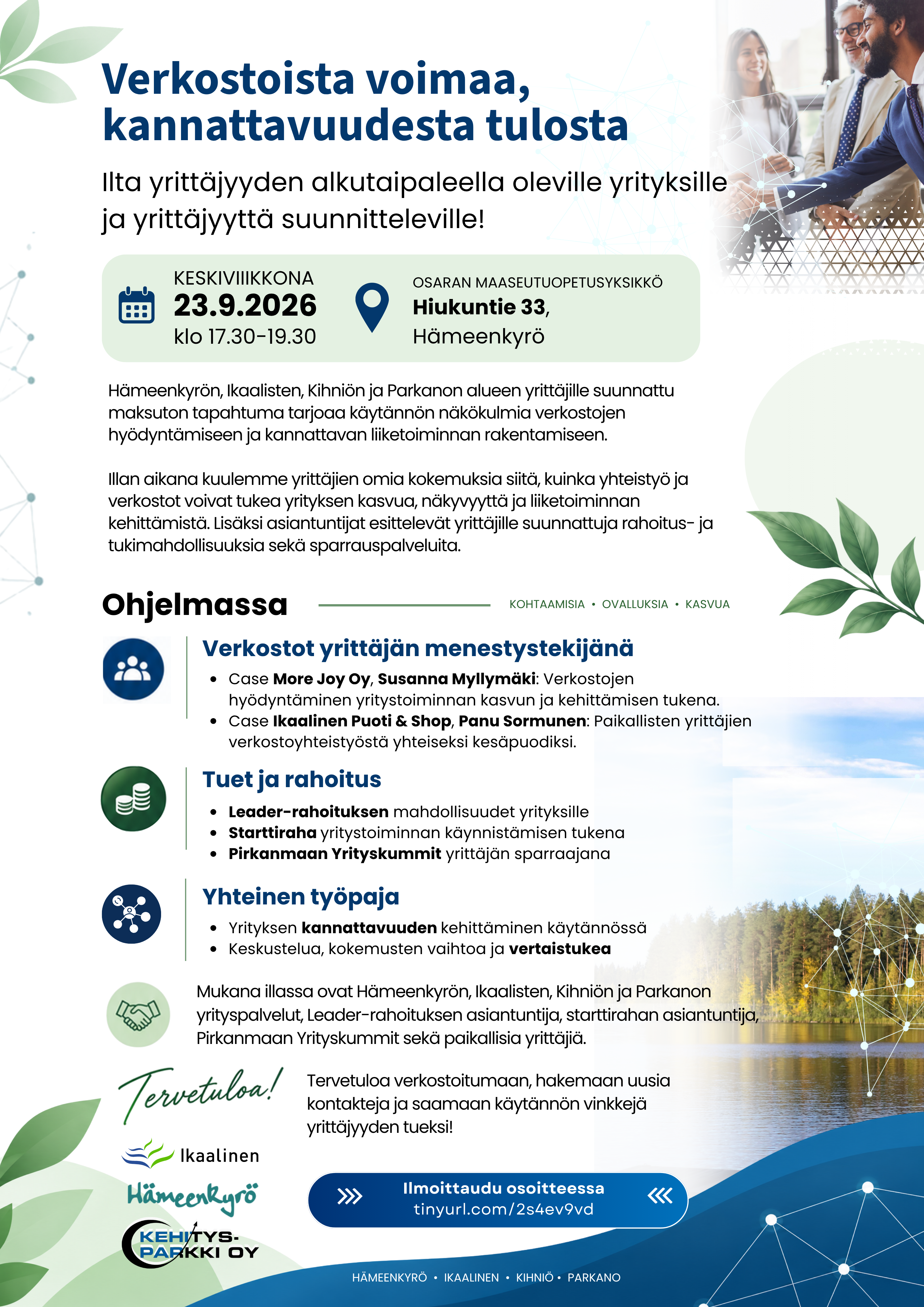 Verkostoista vetovoimaa, kannattavuudesta tulosta
